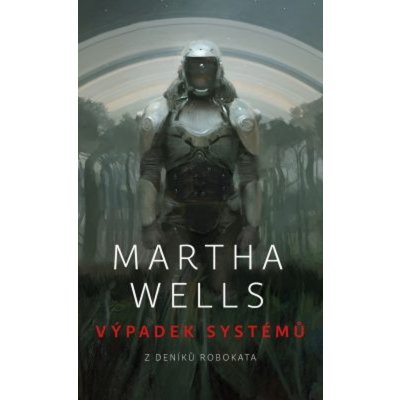 Výpadek systémů - Martha Wells – Hledejceny.cz