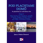 Pod plachtami domů - Na plachetnici na cestě kolem světa 3 - Fidži – Sleviste.cz