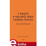 7 kroků k nejlepší verzi vašeho života - Roxie Nafousi – Zbozi.Blesk.cz