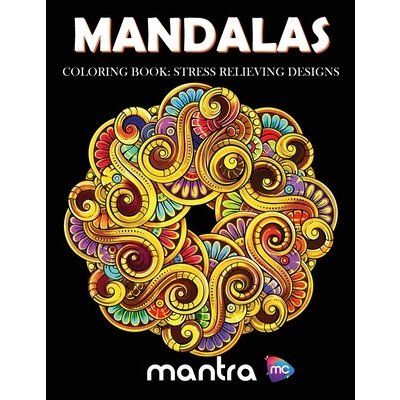 Mandalas Coloring Book: Coloring Book for Adults: Beautiful Designs for Stress Relief, Creativity, and Relaxation MantraPaperback – Zbozi.Blesk.cz