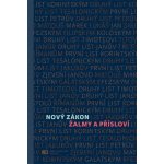 Nový zákon Žalmy a Přísloví – Hledejceny.cz