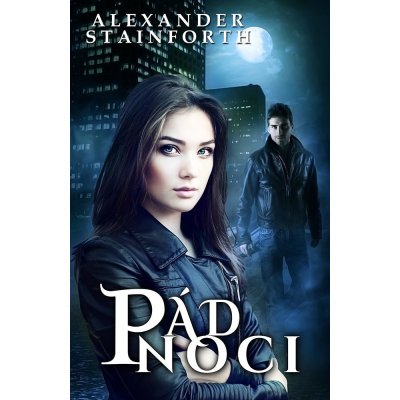 Pád noci - Alexander Stainforth