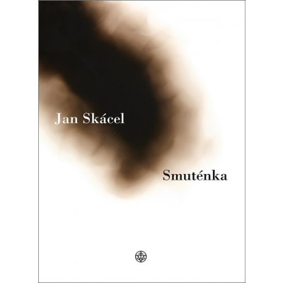 Smuténka - Skácel Jan