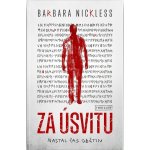 Za úsvitu - Barbara Nickless – Hledejceny.cz