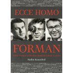 Ecce homo Forman - Radim Kratochvíl – Hledejceny.cz