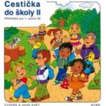 CESTIČKA DO ŠKOLY II, PRVOUKA PRO 1. ROČNÍK ZŠ - Hana Rezutková; Vlasta Švejdová – Hledejceny.cz