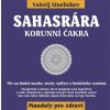 Sahasrára - Korunní čakra - Valerij Sinelnikov