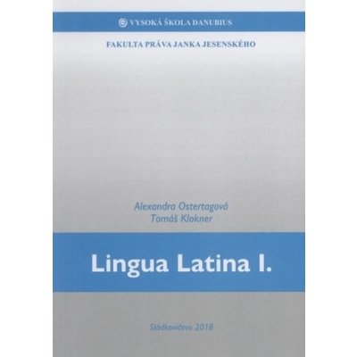 Lingua Latina I. - Zuzana Maďarová; Alexandra Ostertágová