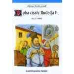 Doba císaře Rudolfa II. – Hledejceny.cz