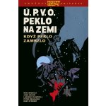 Ú.P.V.O. Peklo na zemi 7 - Když peklo zamrzlo - Mike Mignola – Sleviste.cz