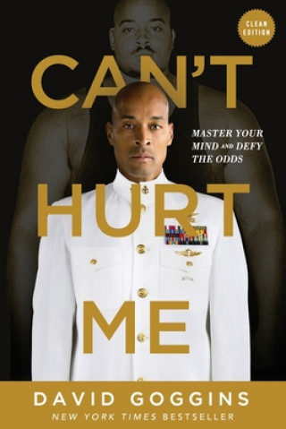 Can\'t Hurt Me Clean Edition - David Goggins