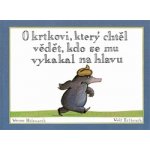 O krtkovi, který chtěl vědět, kdo se mu vykakal - Werner Holzwart – Zboží Dáma