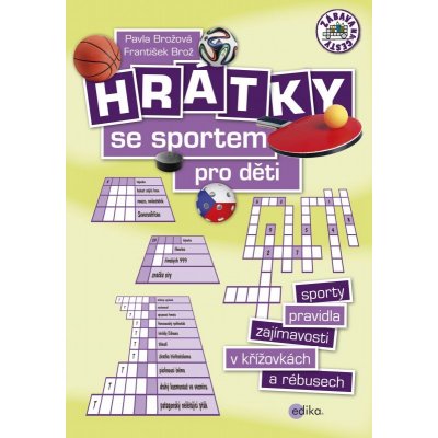 Hrátky se sportem pro děti-Sporty, pravidla, zajímavosti v k... – Zbozi.Blesk.cz