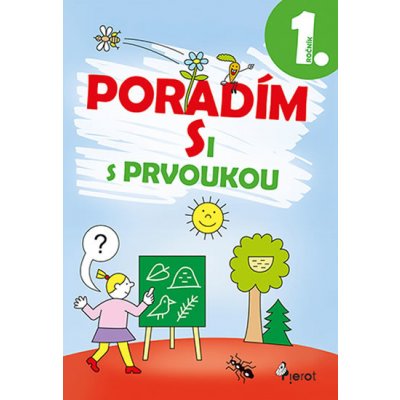 Poradím si s prvoukou 1. ročník - Iva Nováková – Hledejceny.cz