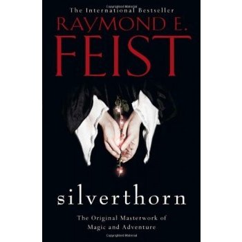 Silverthorn - R. Feist