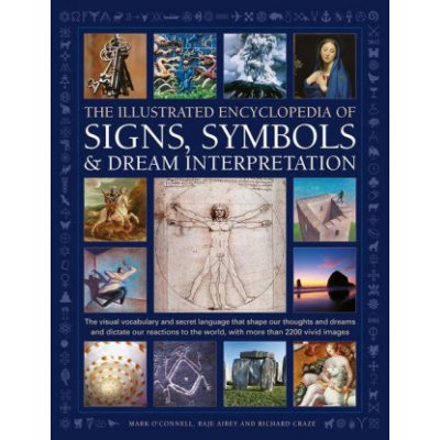 Signs, Symbols & Dream Interpretation, The Illustrated Encyclopedia of – Zbozi.Blesk.cz