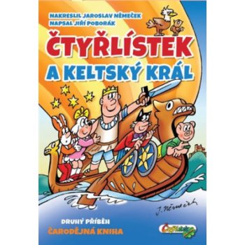 Čtyřlístek a keltský král - Jiří Poborák