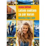 Letem světem za pár korun - Zuzana Zvěřová – Zboží Mobilmania