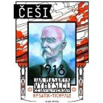 Češi 1918 - Jak Masaryk vymyslel Československo - Kosatík Pavel – Zbozi.Blesk.cz