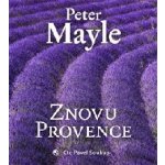 Znovu Provence Peter Mayle – Hledejceny.cz