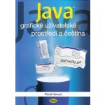 Java - grafické uživatelské prostředí a čeština - Herout Pavel – Hledejceny.cz