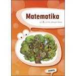 Matematika pro 3. ročník základní školy - učebnice - Blažková J., Chramostová I. a kolektiv – Hledejceny.cz