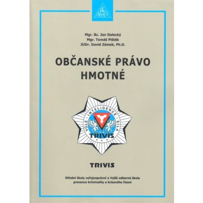 Občanské právo hmotné - Jan Dalecký, Tomáš Pištěk, David Zámek