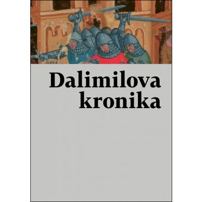 Staročeská kronika tak řečeného Dalimila - Host – Hledejceny.cz