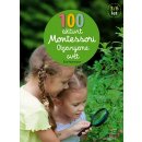 Kniha 100 aktivit Montessori - Objevujeme svet