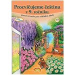 Procvičujeme češtinu v 9. ročníku - pracovní sešit, Čtení s porozuměním – Hledejceny.cz
