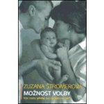 Možnost volby - Zuzana Štromerová – Hledejceny.cz