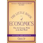 The Little Book of Economics - G. Ip – Hledejceny.cz