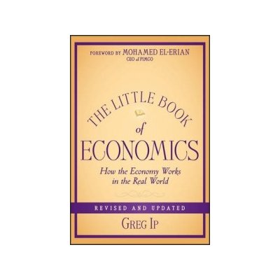 The Little Book of Economics - G. Ip – Hledejceny.cz