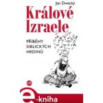 Králové Izraele - Jan Divecký – Hledejceny.cz