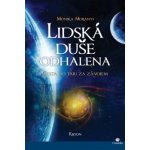 Lidská duše odhalena Monika Muranyi SK – Hledejceny.cz