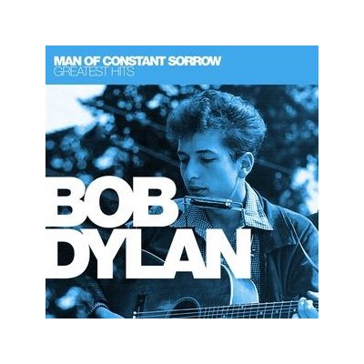 Man Of Constant Sorrow - Greatest Hits - Bob Dylan CD – Hledejceny.cz