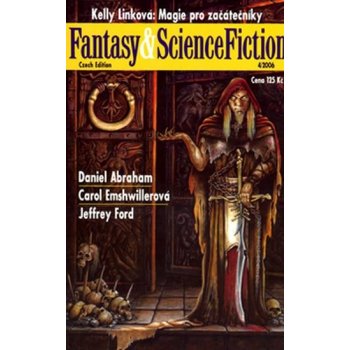 Magazín Fantasy and Science Fiction 2006/04 - Daniel Abraham,