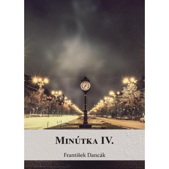 Minútka 4 - František Dancák