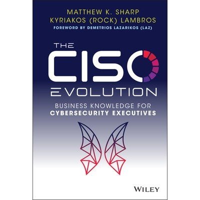 CISO Evolution: Business Knowledge for Cyberse curity Executives – Hledejceny.cz