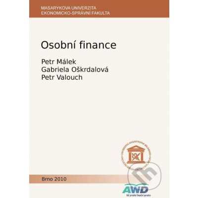 Osobní finance - Petr Málek, Gabriela Oškrdalová, Petr Valouch – Zboží Mobilmania
