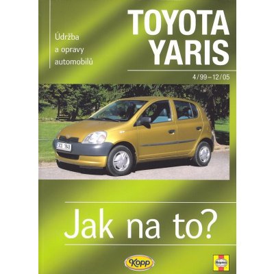 Toyota Yaris od 4/99 do 12/05, Údržba a opravy automobilů č. 86