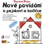 Peška, Vlastimil - Nové povídání o pejskovi a kočičce