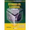 Elektronická kniha Čítanka III. k Literatuře v kostce pro SŠ - Pavel Kantorek, Marie Sochrová