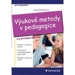 Výukové metody v pedagogice - Lucie Zormanová – Hledejceny.cz