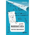 Budoucí úča aneb Převážně nevážně o studiu v době covidu - Abrahámová Martina – Hledejceny.cz