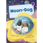 Moon-Dog - Purple Early Reader Poels KatePaperback – Hledejceny.cz