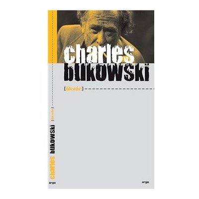 Škvár - Charles Bukowski