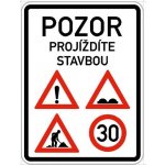 Dopravní značka - Pozor projíždíte stavbou