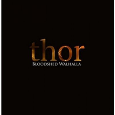 THOR - BLOODSHED WALHALLA CD – Hledejceny.cz