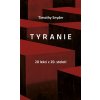 Kniha Snyder Timothy: Tyranieha